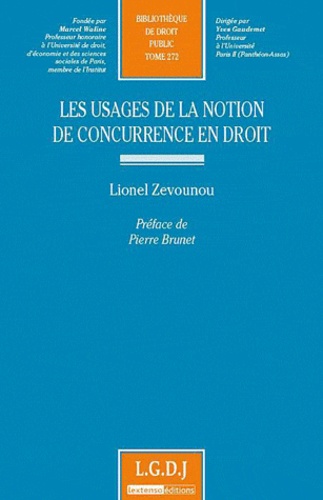 Lionel Zevounou - Les usages de la notion de concurrence en droit.