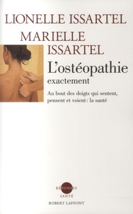 Lionelle Issartel et Marielle Issartel - L'ostéopathie exactement.