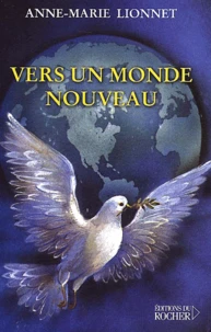 Vers Un Monde Nouveau
