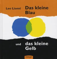 Das kleine Blau und das kleine Gelb