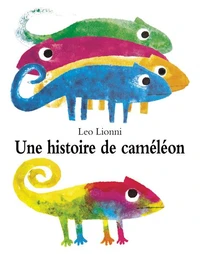 Une Histoire De Cameleon