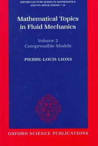 Mathematical Topics In Fluid Mechanics. Volume 2, Compressible Models
