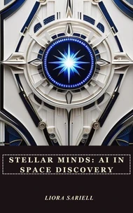 Stellar Minds: AI in Space Discovery
