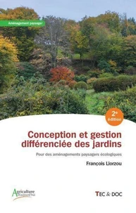 Conception et gestion différenciée des jardins (2e édition)