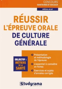 Réussir l'épreuve orale de culture générale spécial AS-AP
