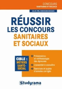 Réussir les concours d'entrée sanitaire et sociaux