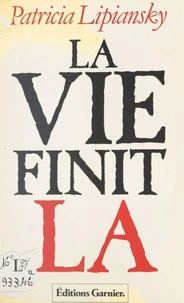 La vie finit là
