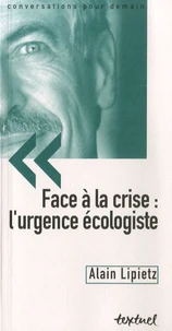 Face à la crise : l'urgence écologiste