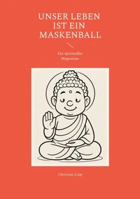 Unser Leben ist ein Maskenball