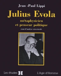Julius Evola, métaphysicien et penseur politique