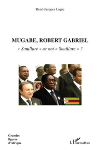 Mugabe, Robert Gabriel, "souillure" or not "souillure" ?