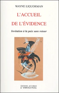 L'accueil de l'évidence