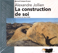 Alexandre Jollien - La construction de soi. 4 CD audio