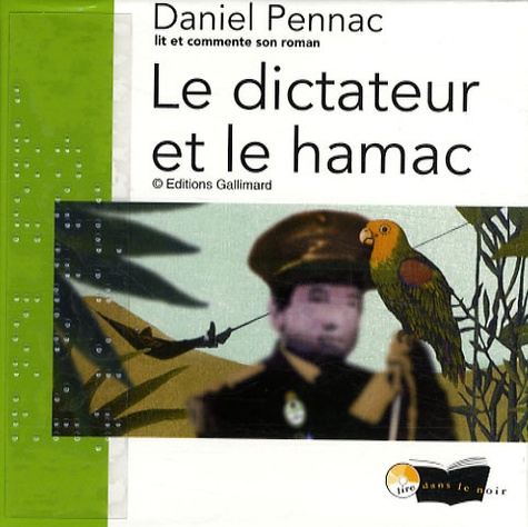 Le dictateur et le hamac de Daniel Pennac - Livre - Decitre