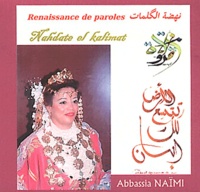 Abbassia Naïmi - Renaissance de paroles. 1 CD audio
