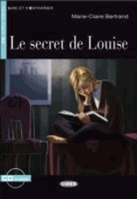 Lire et s'Entraîner: Le secret de Louise.