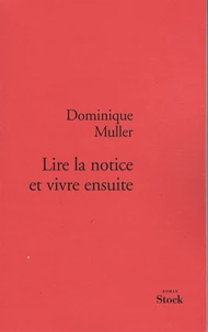 Lire la notice et vivre ensuite