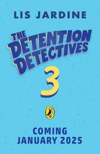 Lis Jardine - The Detention Detectives 3.