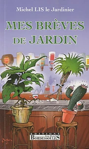 Mes brèves de jardin