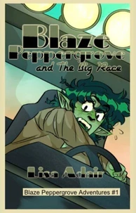 Blaze Peppergrove and the Big Race