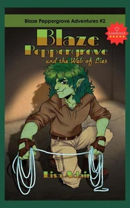 Blaze Peppergrove and the Web of Lies