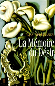 Lisa Appignanesi - La mémoire du désir.