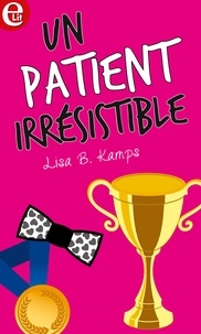 Lisa B. Kamps - Un patient irrésistible.