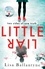 Little Liar. From the No. 1 bestselling author