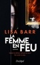 Lisa Barr - La femme en feu.