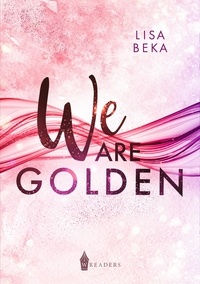 Lisa Beka - We Are Golden.