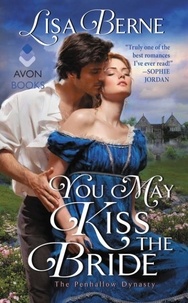 Lisa Berne - You May Kiss the Bride - The Penhallow Dynasty.
