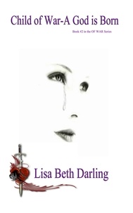  Lisa Beth Darling - Child of War-A God is Born - OF WAR.