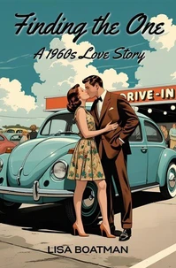 Finding the One: A 1960s Love Story