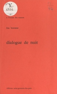 Lisa Boscane - Dialogue de nuit.
