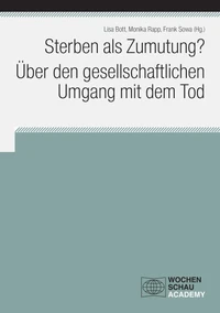 Sterben als Zumutung? Über den gesellschaftlichen Umgang mit dem Tod