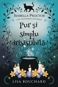Pur și simplu irisistibilă