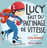 Lisa Bowes et James Hearne - Lucy fait du patinage de vitesse.