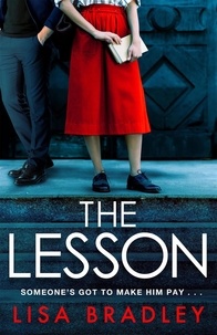 Lisa Bradley - The Lesson - A gripping psychological thriller with a jaw-dropping ending!.