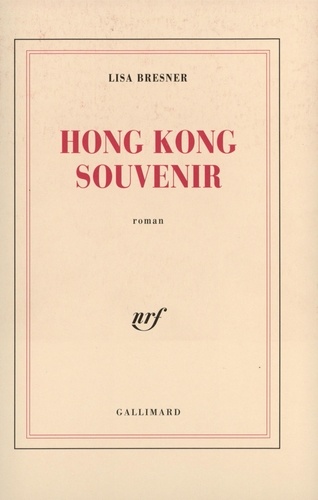 Lisa Bresner - Hong-Kong Souvenir.