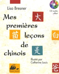 Lisa Bresner - Mes premières leçons de chinois. 1 CD audio