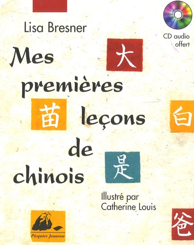 Lisa Bresner - Mes premières leçons de chinois. 1 CD audio