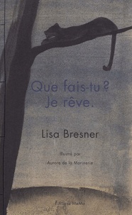Lisa Bresner - Que Fais-Tu ? Je Reve.