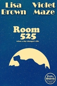  Lisa Brown et  Violet Maze - Room 525 - Hey, listen.