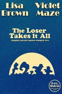  Lisa Brown et  Violet Maze - The Loser Takes It All - Hey, listen.