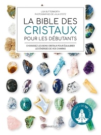 Livres à télécharger gratuitement pour Android La bible des cristaux pour les débutants  - Choisissez les bons cristaux pour équilibrer les énergies de vos chakras (French Edition)