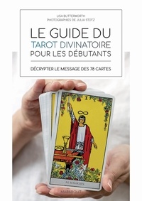 Lisa Butterworth - Le guide du tarot pour les débutants.