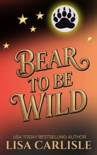 Bear to be Wild