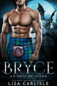  Lisa Carlisle - Bryce: Knights of Stone - Highland Gargoyles, #3.