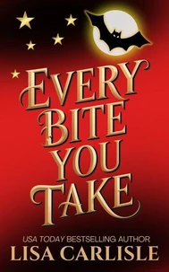 Every Bite You Take