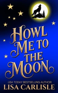 Howl Me to the Moon